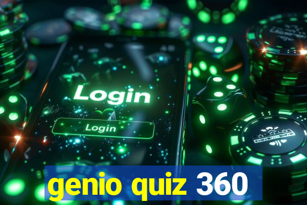 genio quiz 360